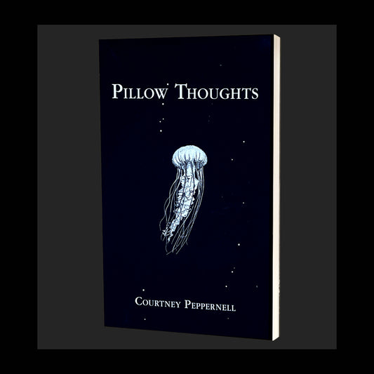 Pillow Thoughts - Book with Autograph by Courtney Peppernell