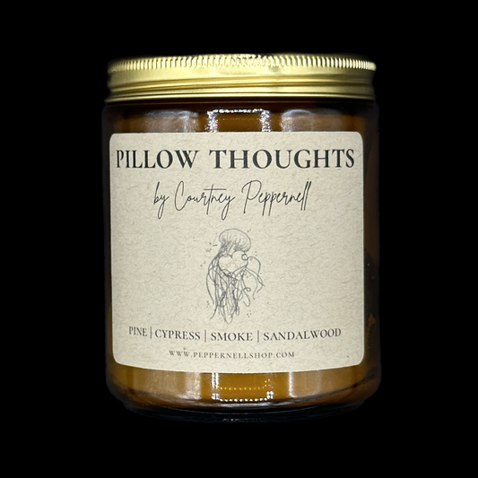 Pillow Thoughts - 100% Soy Wax Candle