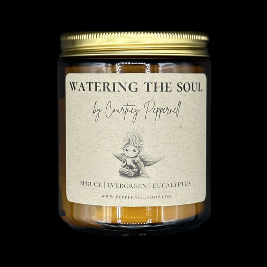 Watering the Soul - 100% Soy Wax Candle